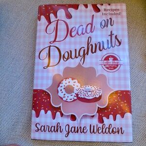 Dead on Doughnuts book by Sarah Jane Weldon | Cozy Winter Coffee Shop Recipes